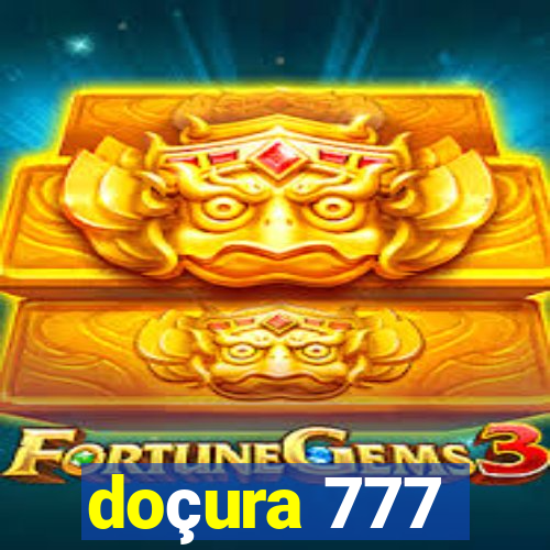 doçura 777